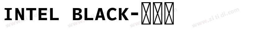 INTEL BLACK字体转换